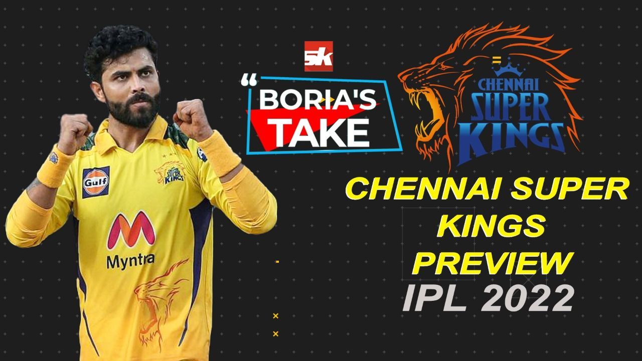 IPL 2022: Chennai Super Kings Preview | IPL | MS Dhoni | Ravindra Jadeja | Deepak Chahar