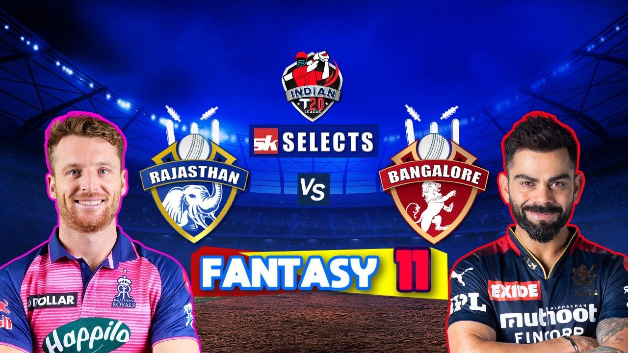 IPL 2022: Rajasthan Royals vs Royal Challengers Bangalore | Fantasy Prediction | Fantasy Picks | SK Selects