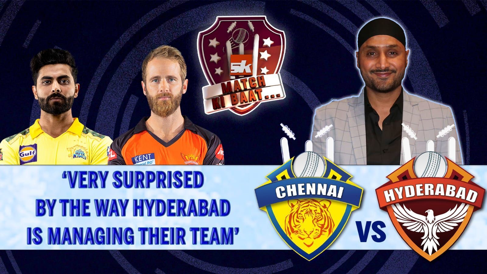 IPL 2022: CSK v SRH | Match Preview ft. Harbhajan Singh | SK Match ki Baat | Jadeja | Williamson