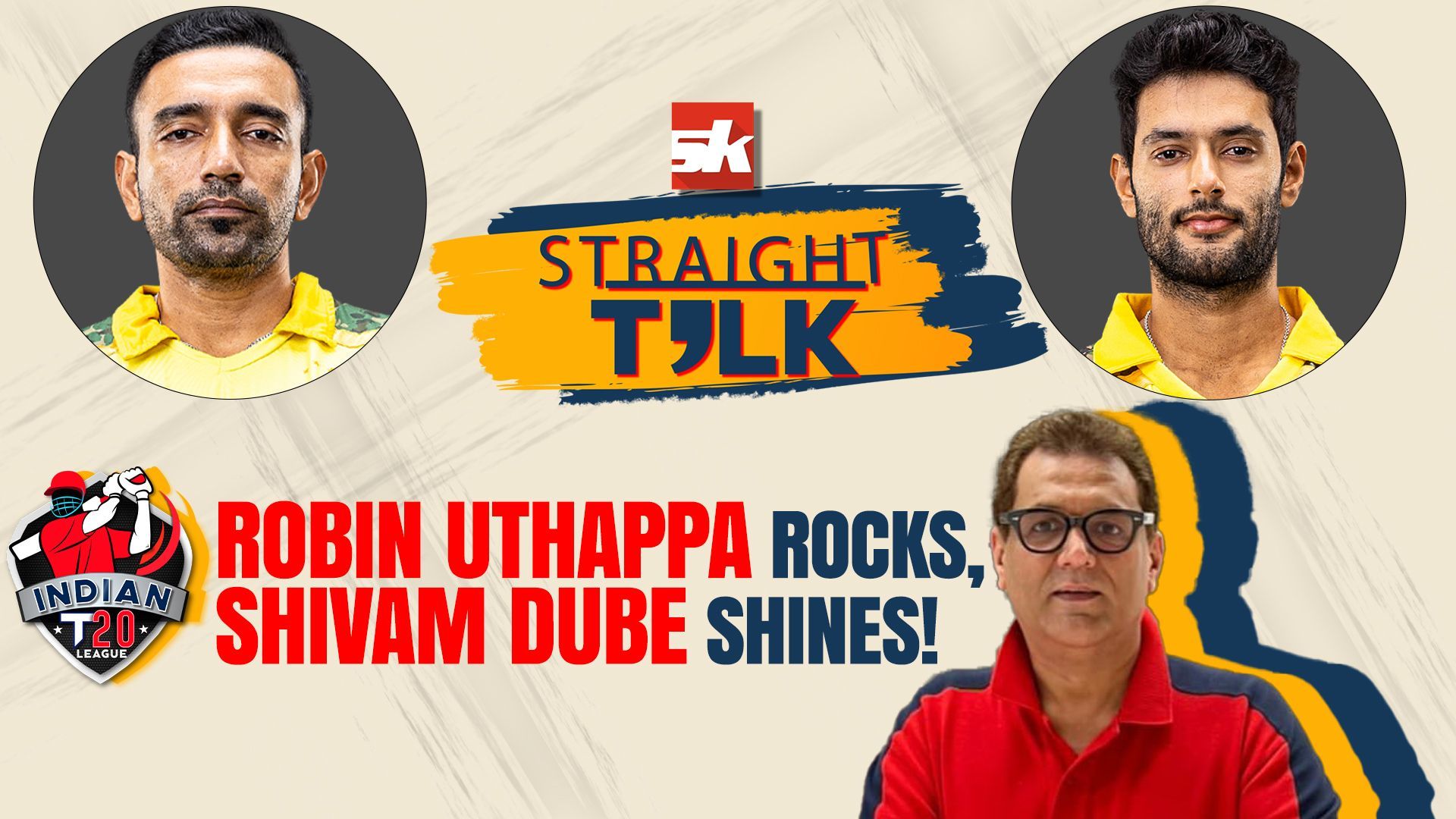 IPL 2022: CSK vs RCB | SK Straight Talk ft. Vivek Razdan | Robin Uthappa | Shivam Dube