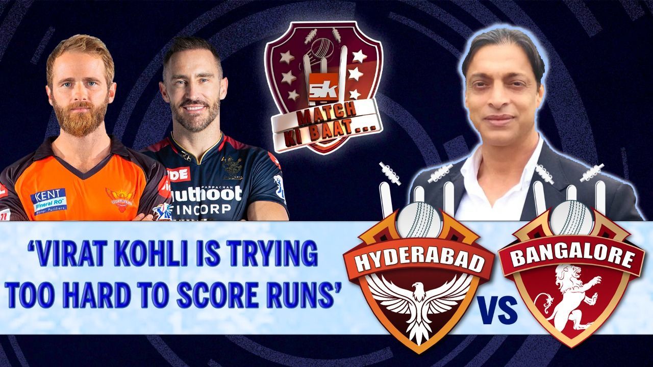 IPL 2022: SRH vs RCB | Match Preview ft Shoaib Akhtar | Kane Williamson | Faf du Plessis