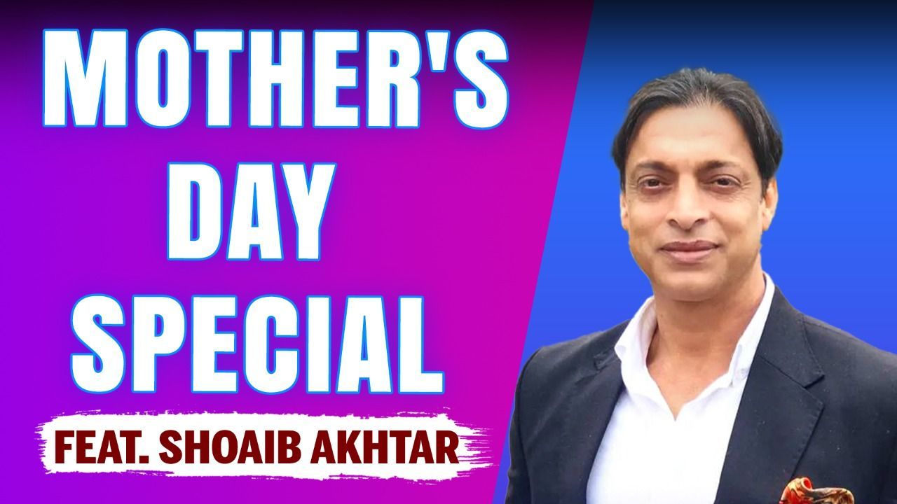 Shoaib Akhtar's Special Mother's Day Message