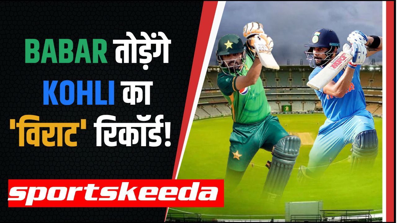 Babar Azam Set To Break Another Virat Kohli Record