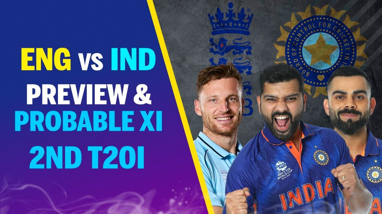 #ENGvIND: 2nd T20I Match Preview & Probable XI | Virat Kohli | Jos Buttler