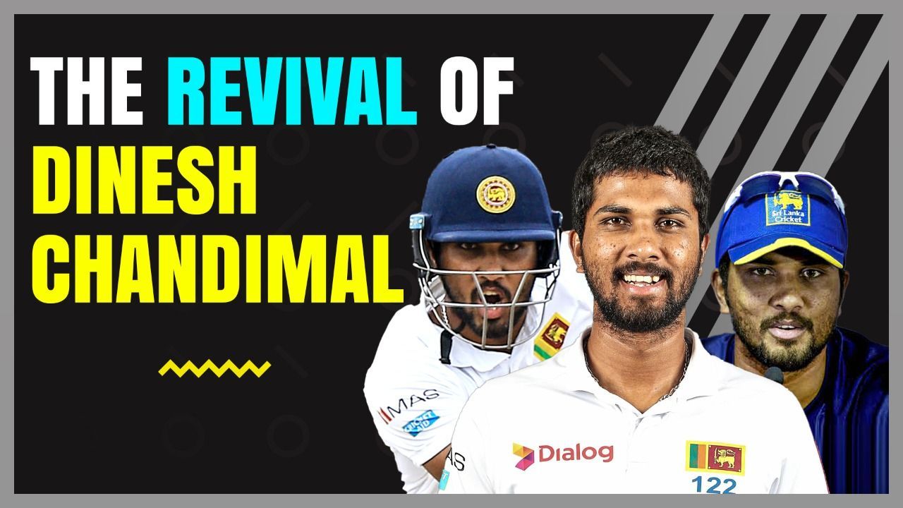 The Revival of Dinesh Chandimal | Sri Lanka Cricket | Sl vs Aus