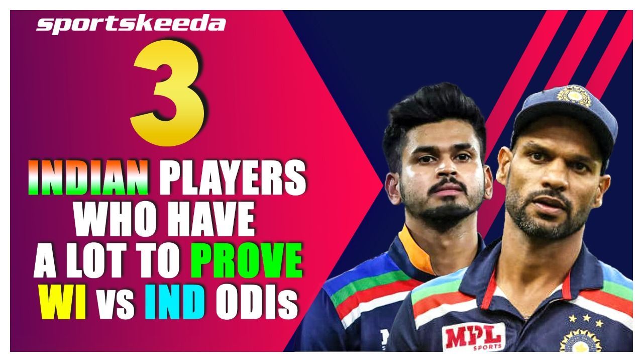 #WIvIND: 3 Indian Players Who Have A Lot To Prove | Shikhar Dhawan | Shreyas Iyer | ODI Series