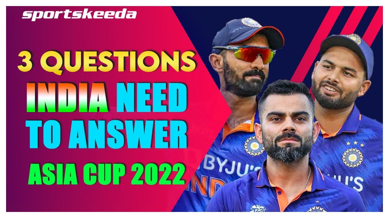Team India's Challenges Ahead of Asia Cup 2022 | Virat Kohli | Dinesh Karthik | Rishabh Pant