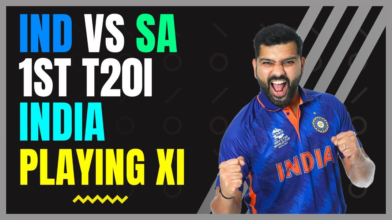 IND VS SA | 1ST T20I: India's Probable Playing XI | Rohit Sharma | Temba Bavuma