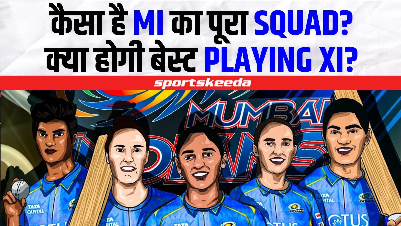 WPL 2023: Mumbai Indians Sqaud Analysis & Porbable Playing XI vs Gujarat Giants | MI VS GG