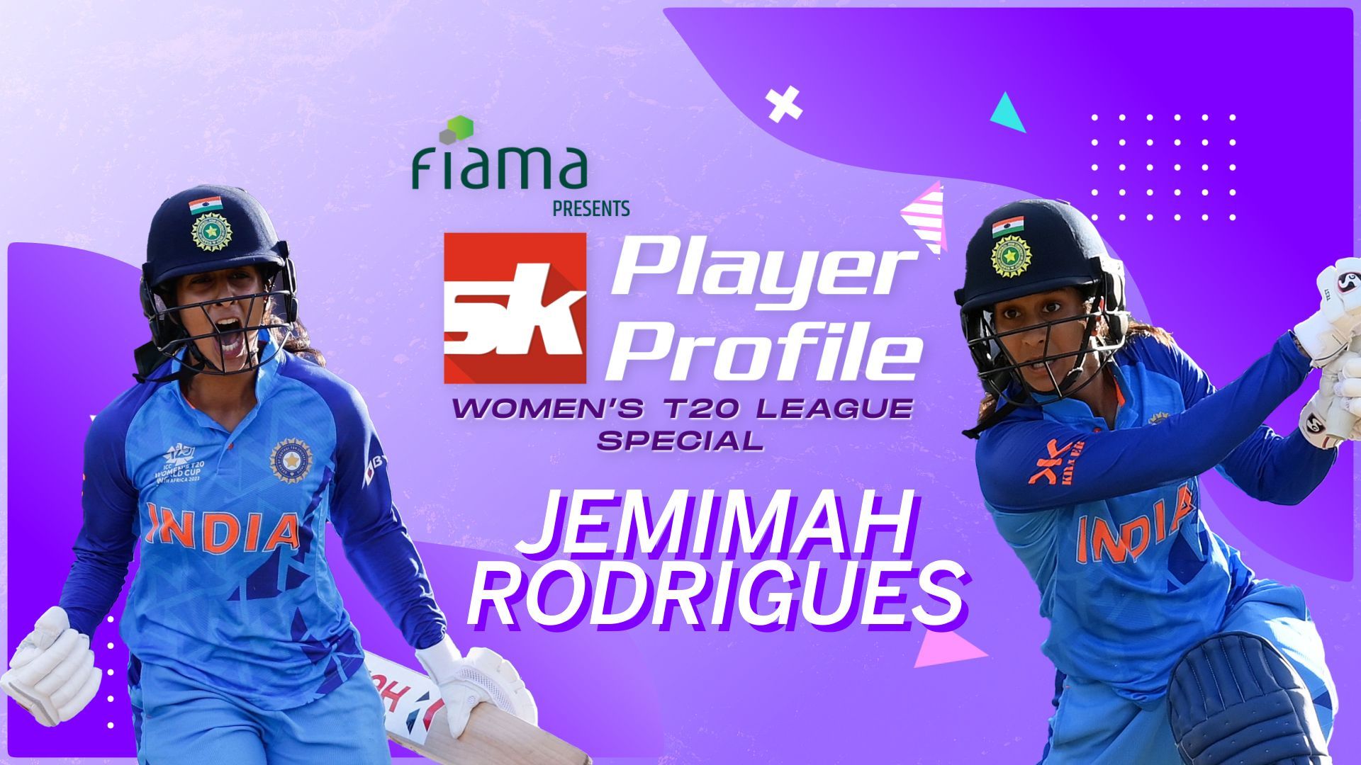 Fiama Presents SK Player Profile- Women’s T20 League Special- Jemimah Rodrigues