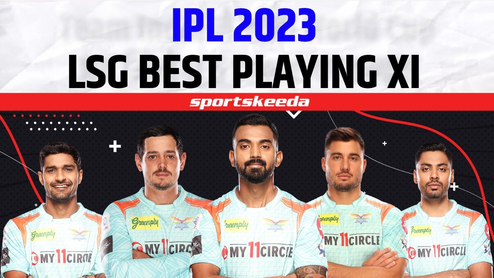 IPL 2023 : LSG Playing 11 For IPL 2023 ये है ताकत और कमजोरी? Lucknow Super Giants Full Squad Review | KL Rahul