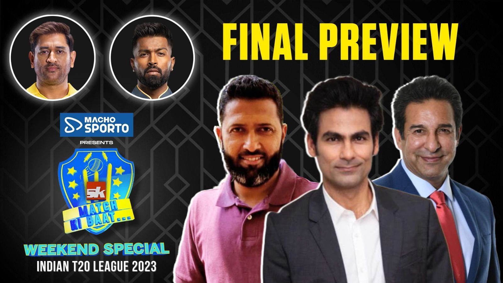 Chennai vs Gujarat: SK Match Ki Baat ‘Weekend Special’ | Macho Sporto | Indian T20 League 2023