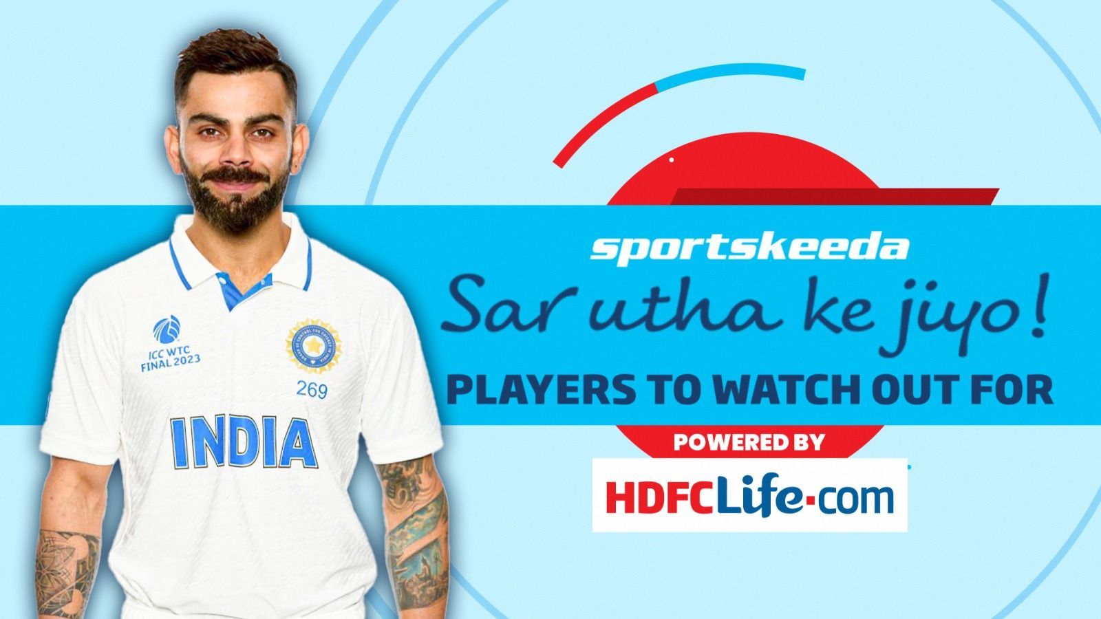 Sar Utha ke Jiyo Players to watch out for | HDFC LIFE