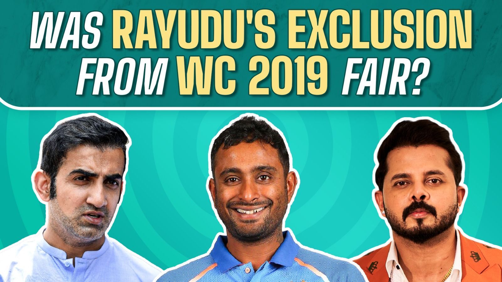 'The Selected Players For World Cup 2019 Were Deserving'- Sreesanth | Gautam Gambhir | Rayudu