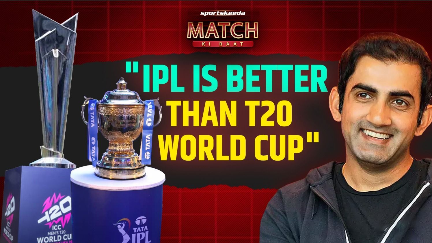 Gautam Gambhir on IPL or T20 World Cup, Which one is better?