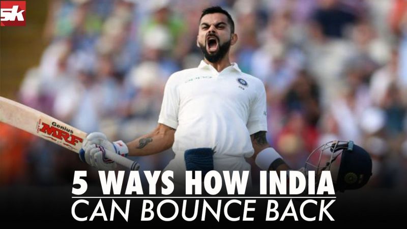 5 Ways How India Can Bounce Back Against England