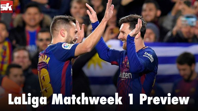 LaLiga Matchweek 1 Preview
