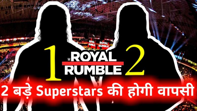 Royal Rumble 2019: कंपनी के 2 बड़े सुपरस्टार्स की वापसी लगभग तय हुई