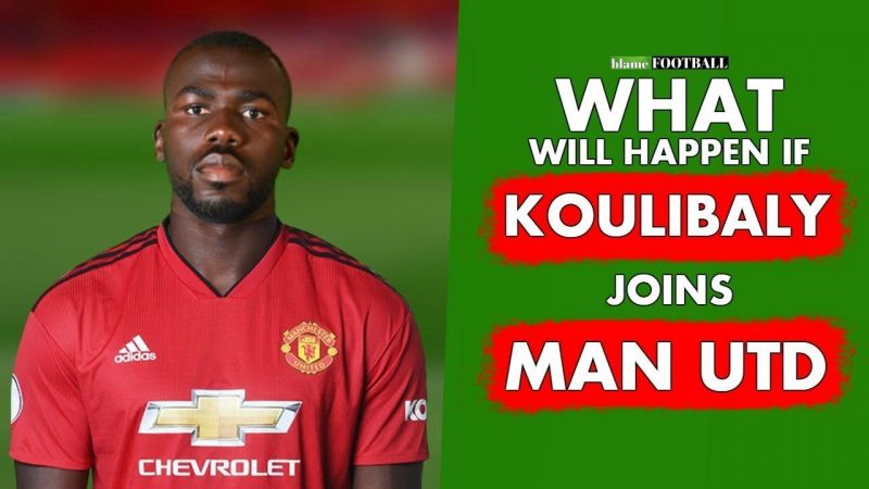 7 Things That Will Happen If Koulibaly Joins Manchester United