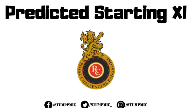 IPL 2019: Royal Challengers Bangalore | RCB | Predicted Starting XI | StumpMic Cricket