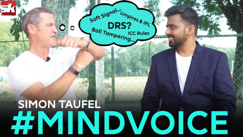 #MindVoice | Simon Taufel | DRS | Ball Tampering | ICC Rules | IPL 2019 | Sachin Tendulkar & more