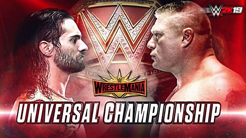 WWE Wrestlemania 35 - Seth Rollins vs Brock Lesnar | Universal Title Match - WWE 2K19