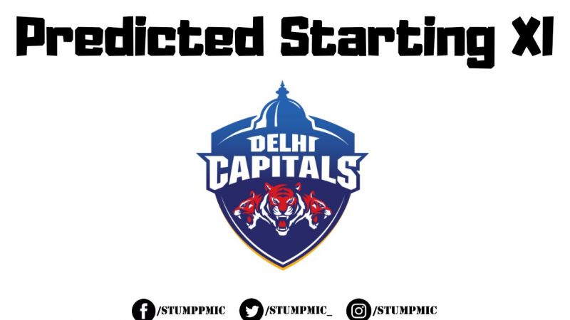 IPL 2019: Delhi Capitals | Most Likely Starting XI | DC | StumpMic Cricket