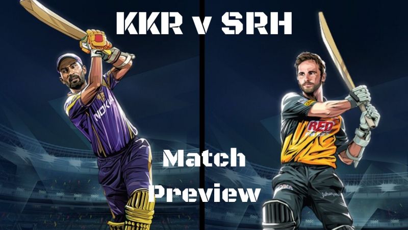 IPL 2019: Kolkata Knight Riders v Sunrisers Hyderabad: Preview, Predictions, Stats and more | StumpMic Cricket