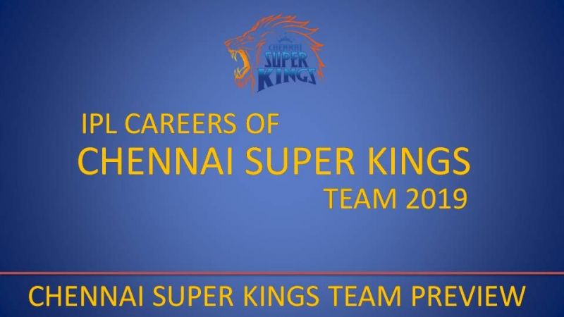 IPL Career Stats of all Chennai Super Kings Players in the current squad