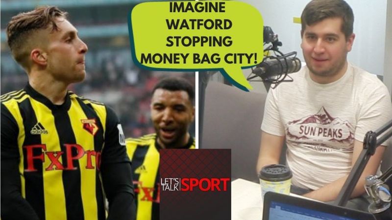 Man City vs Watford: FA Cup 2018/19 Final | Can Watford Win The FA Cup?