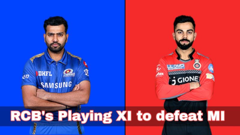 MI vs RCB, Match 31: What should RCB’s playing 11 be so as to defeat MI