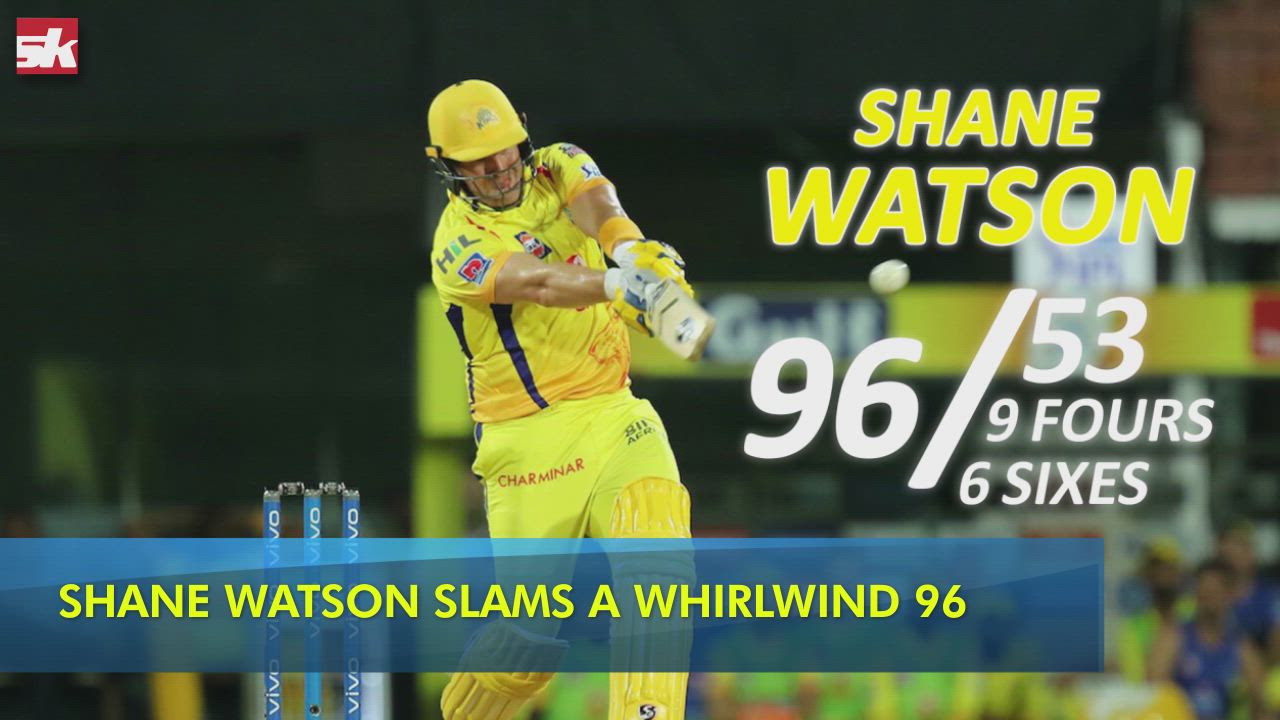IPL 2019: CSK vs SRH | Chennai back on top riding on Watson's 96