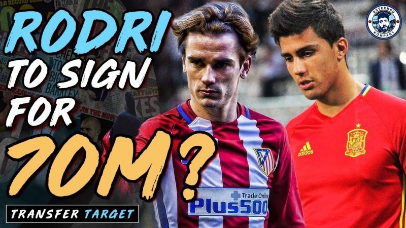 Manchester City Transfer News: Rodri To Man City For €70M? Griezmann Linked