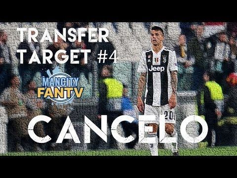Premier League Transfer News: Man City Transfer Target #4 - Joao Cancelo
