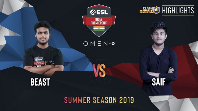 ESL India: Saif Gets the Better of Beast to Win his Masters League 2019 Clash Royale Match