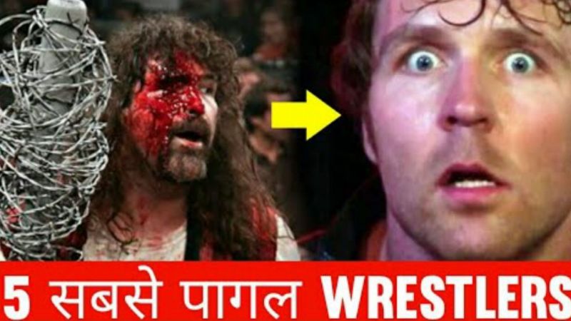 WWE Video: ऑलटाइम 5 सबसे क्रेजी रेसलर्स