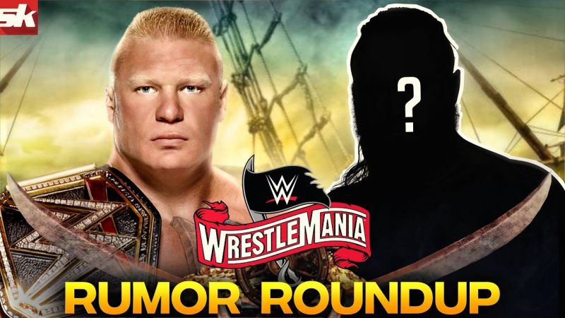 WWE planned a different opponent for Brock Lesnar at WrestleMania 36? | WWE Rumor Roundup